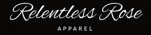 Relentless Rose Apparel
