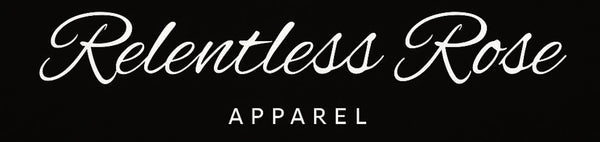 Relentless Rose Apparel